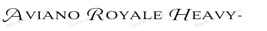 Aviano Royale Heavy字体转换